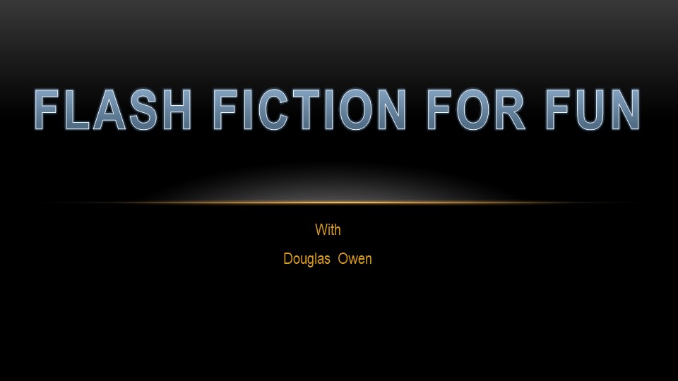 Flash Fiction for Fun